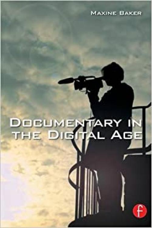  Documentary in the Digital Age 