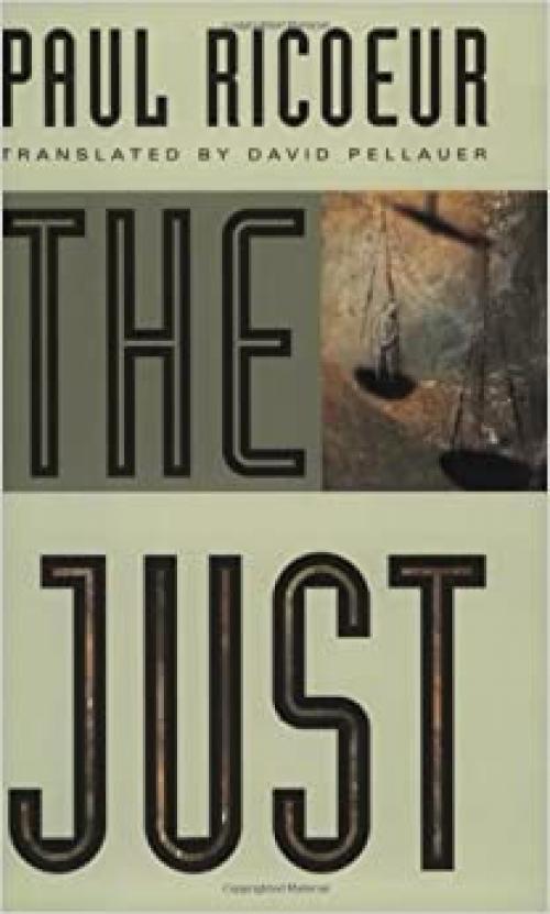  The Just (Chicago Series in Law and Society (Paperback)) 