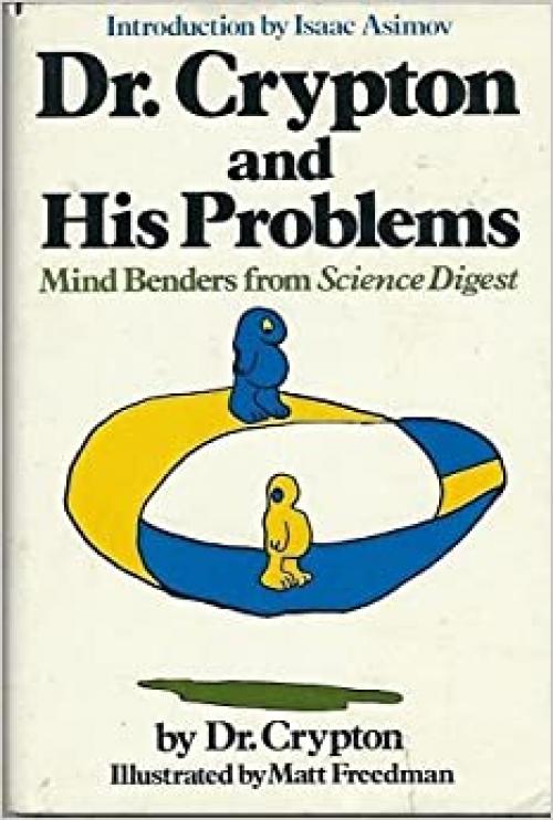  Dr. Crypton and His Problems: Mind Benders from Science Digest 