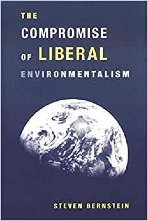  The Compromise of Liberal Environmentalism 