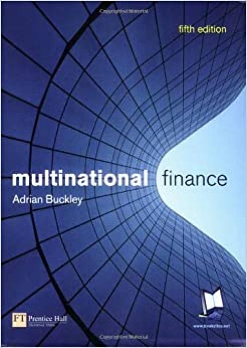  Multinational Finance (5th Edition) 