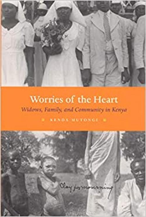  Worries of the Heart: Widows, Family, and Community in Kenya 