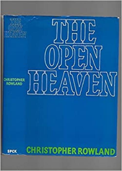  Open Heaven: Study of the Apocalyptic in Judaism and Early Christianity 