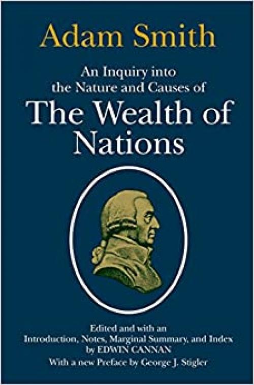  An Inquiry into the Nature and Causes of the Wealth of Nations 