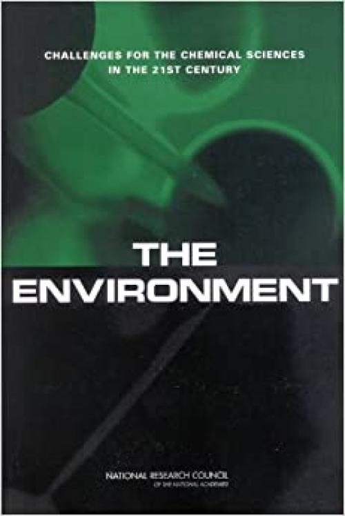  The Environment: Challenges for the Chemical Sciences in the 21st Century 