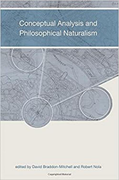  Conceptual Analysis and Philosophical Naturalism (MIT Press) 