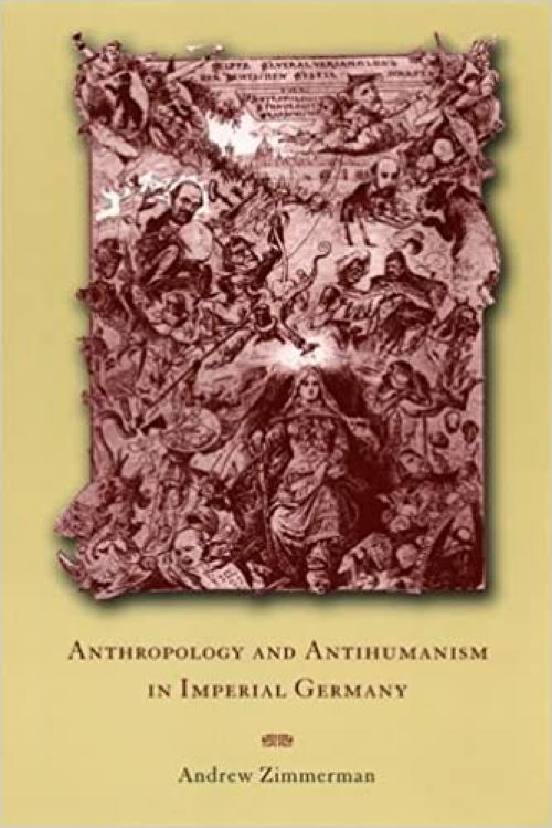  Anthropology and Antihumanism in Imperial Germany 