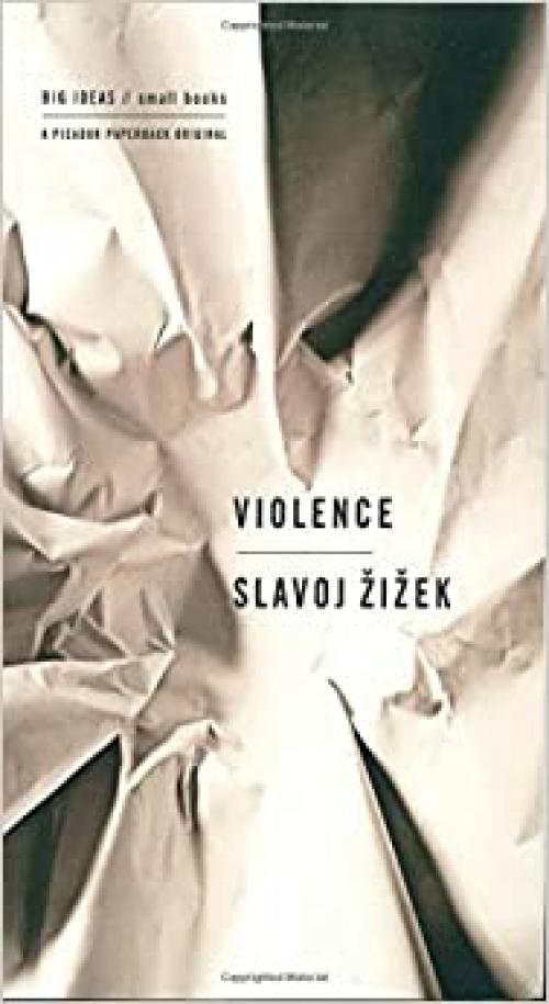  Violence: Six Sideways Reflections (Big Ideas/Small Books) 