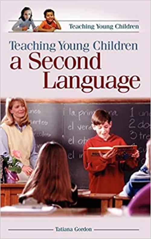  Teaching Young Children a Second Language 