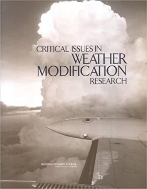  Critical Issues in Weather Modification Research 