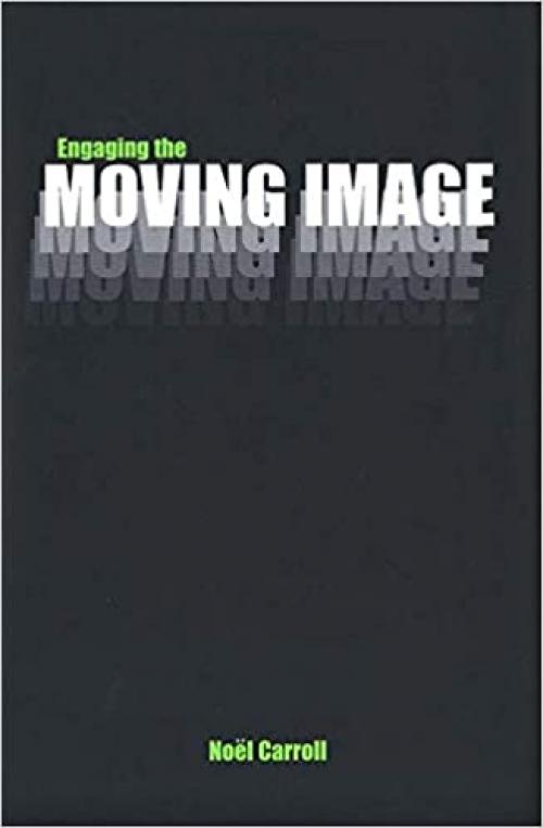  Engaging the Moving Image 