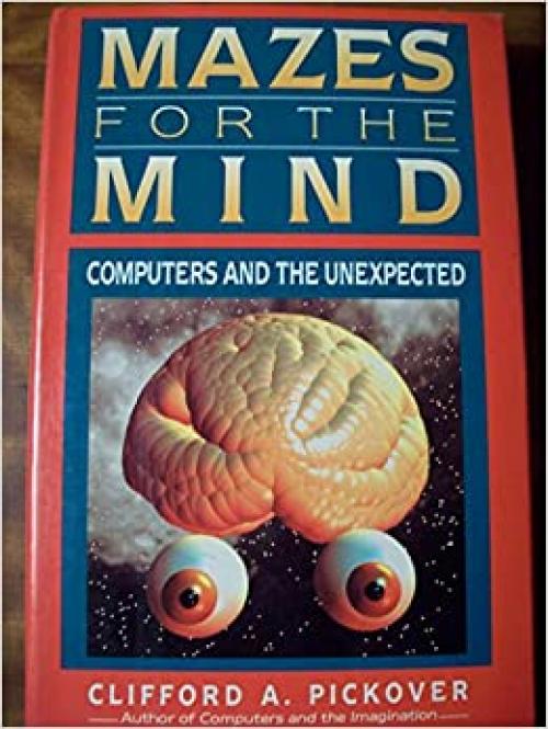  Mazes for the Mind: Computers and the Unexpected 