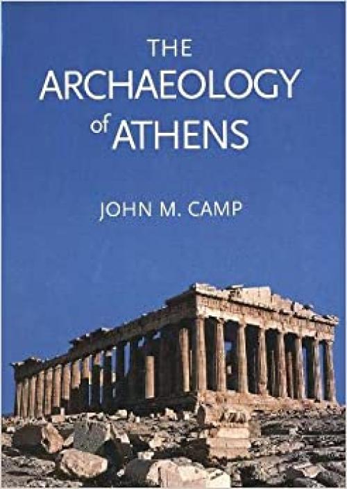  The Archaeology of Athens 