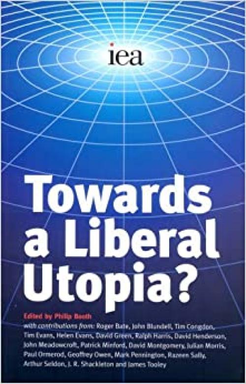  Towards a Liberal Utopia? 