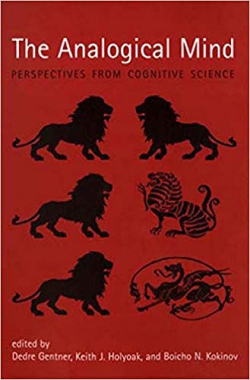  The Analogical Mind: Perspectives from Cognitive Science 