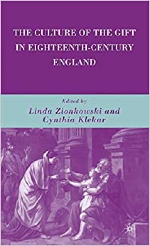  The Culture of the Gift in Eighteenth-Century England 