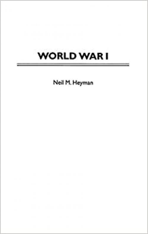  World War I (Greenwood Press Guides to Historic Events of the Twentieth Century) 