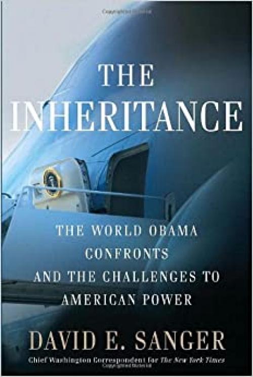  The Inheritance: The World Obama Confronts and the Challenges to American Power 