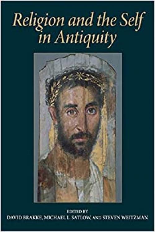  Religion and the Self in Antiquity 