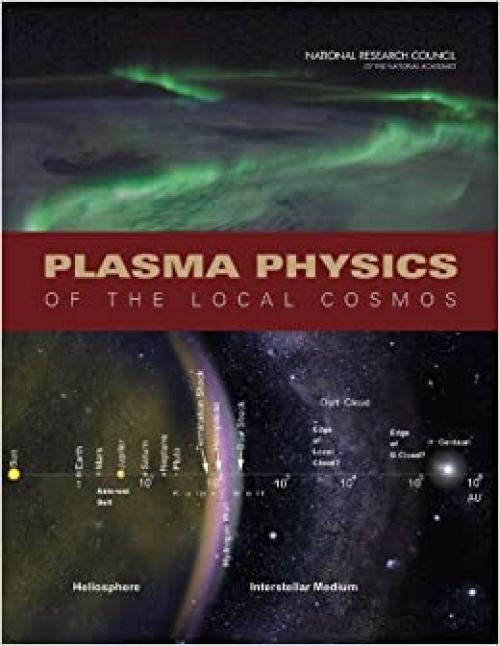  Plasma Physics of the Local Cosmos 