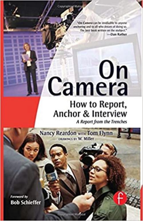  On Camera: How To Report, Anchor & Interview 