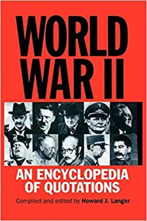  World War II : An Encyclopedia of Quotations 