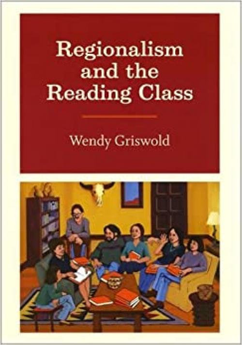  Regionalism and the Reading Class 