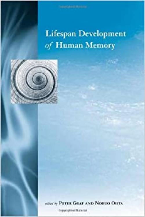  Lifespan Development of Human Memory 