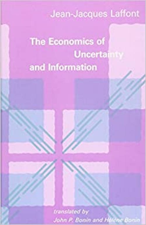  The Economics of Uncertainty and Information (The MIT Press) 