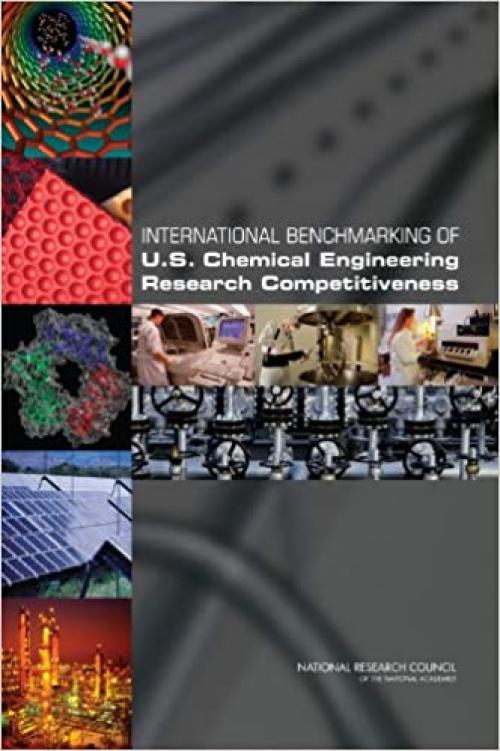  International Benchmarking of U.S. Chemical Engineering Research Competitiveness 