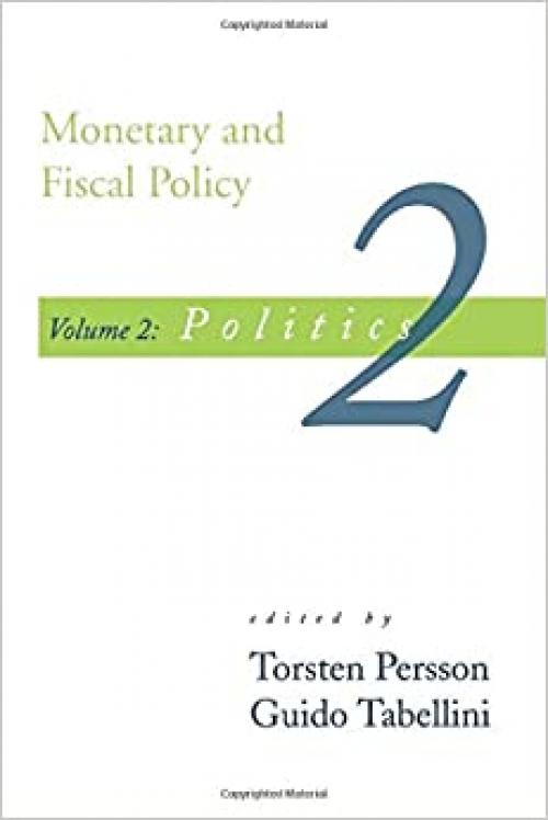  Monetary and Fiscal Policy, Vol. 2: Politics 