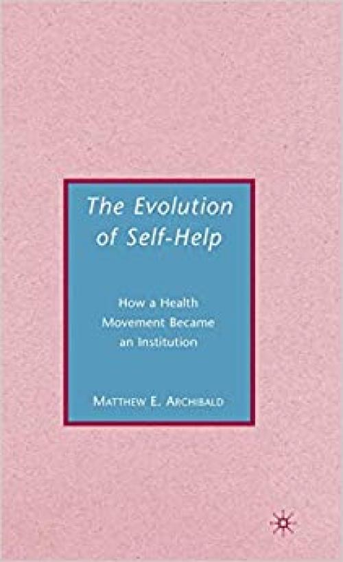  The Evolution of Self-Help 