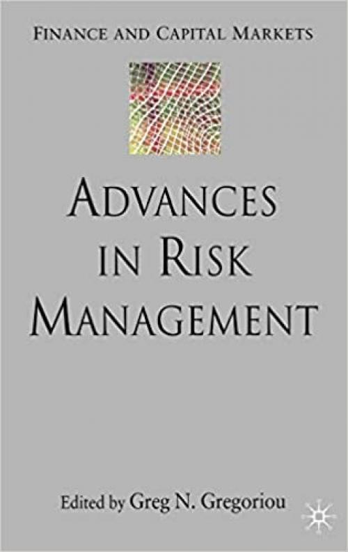  Advances in Risk Management (Finance and Capital Markets Series) 