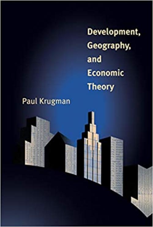  Development, Geography, and Economic Theory (Ohlin Lectures) 