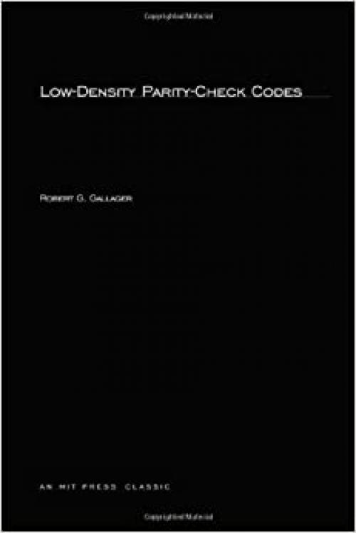  Low-Density Parity-Check Codes (The MIT Press) 