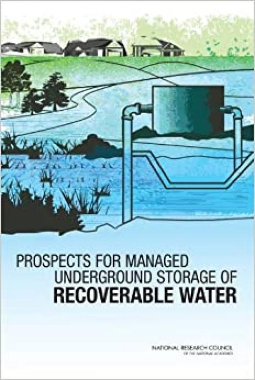  Prospects for Managed Underground Storage of Recoverable Water (Water Infrastructure) 