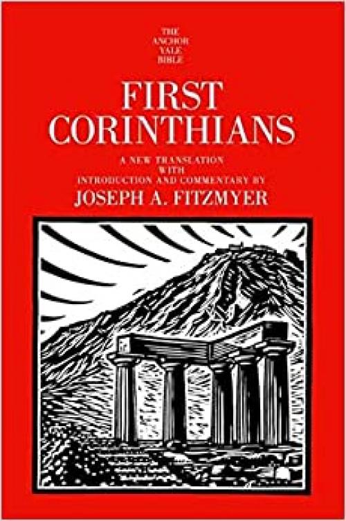  First Corinthians (The Anchor Yale Bible Commentaries) 