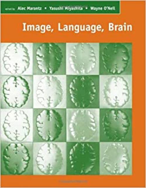  Image, Language, Brain: Papers from the First Mind Articulation Project Symposium 