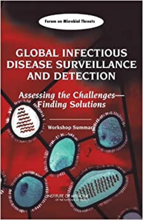  Global Infectious Disease Surveillance and Detection: Assessing the Challengesâ¬