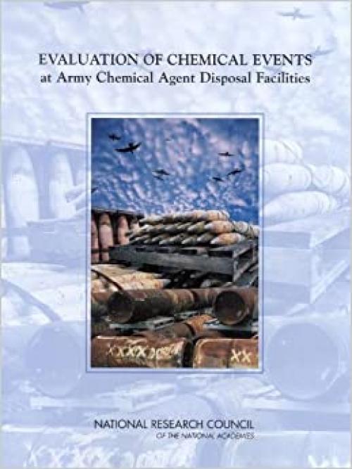  Evaluation of Chemical Events at Army Chemical Agent Disposal Facilities 