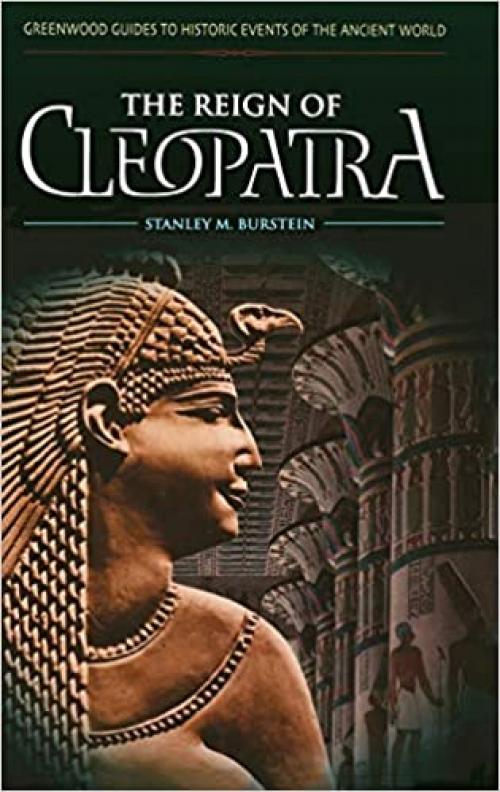  The Reign of Cleopatra 