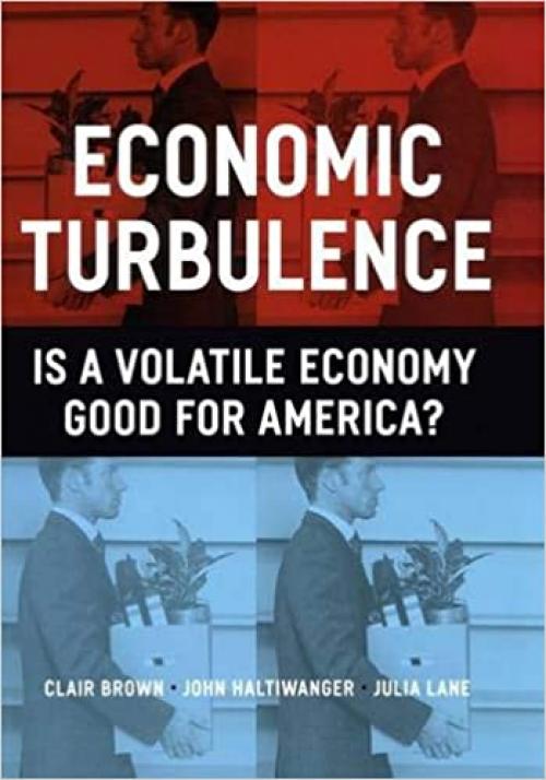  Economic Turbulence: Is a Volatile Economy Good for America? 