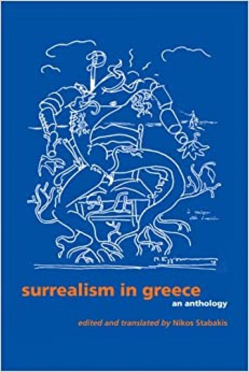  Surrealism in Greece: An Anthology (Surrealist Revolution Series) 