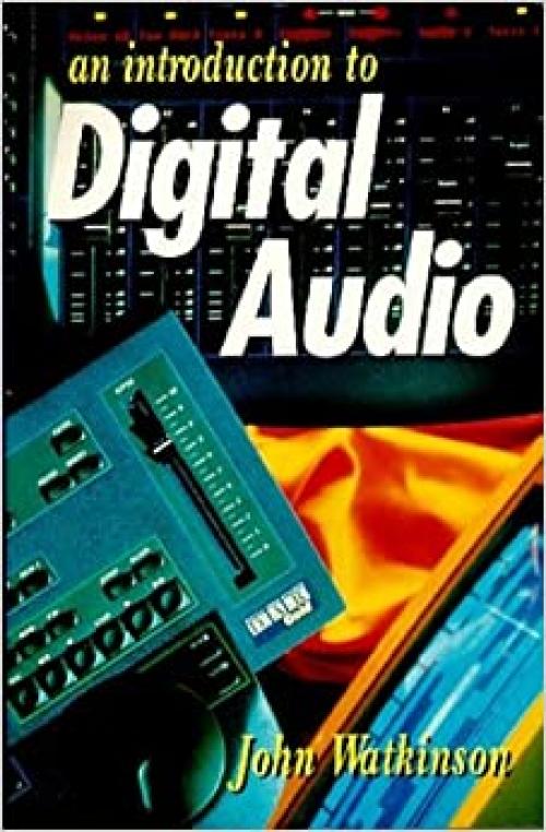  An Introduction to Digital Audio (Music Technology) 