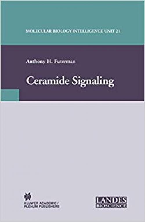  Ceramide Signaling (Molecular Biology Intelligence Unit) 