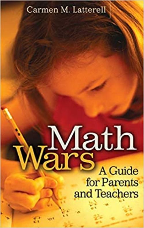  Math Wars: A Guide for Parents and Teachers 