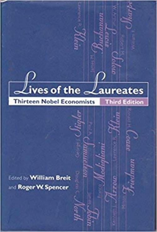  Lives of the Laureates: Thirteen Nobel Economists (The MIT Press) 