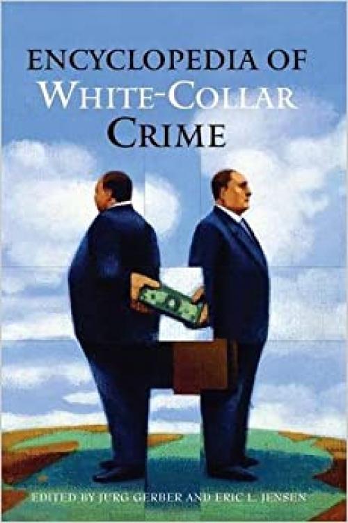  Encyclopedia of White-Collar Crime 