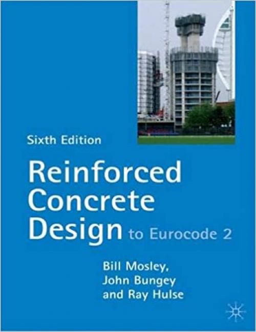  Reinforced Concrete Design: to Eurocode 2 