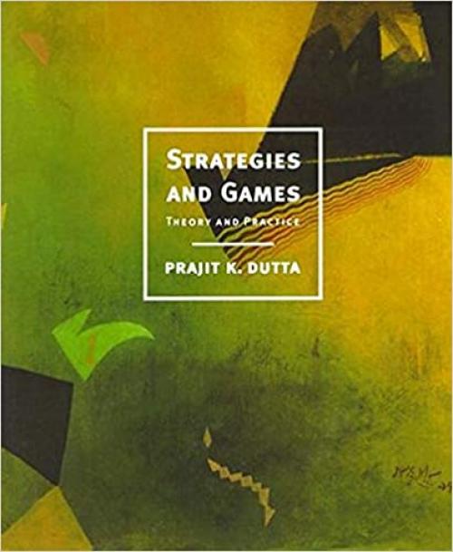  Strategies and Games: Theory and Practice 